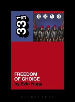 Devo's Freedom of Choice  9781623563448 Front Cover