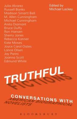Truthful Fictions: Conversations with American Biographical Novelists  9781623568252 Front Cover