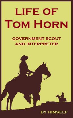 Life of Tom Horn