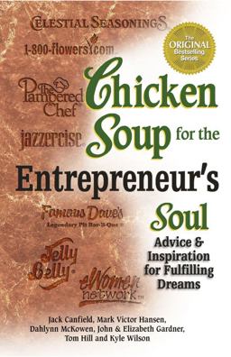 Chicken Soup for the Entrepreneur's Soul
