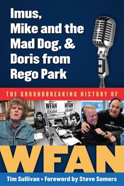 Imus, Mike and the Mad Dog, and Doris from Rego Park Imus, Mike and the Mad Dog, and Doris from Rego Park