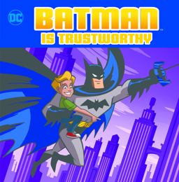 Batman Is Trustworthy