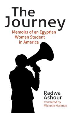 Journey Memoirs of an Egyptian Woman Student in America  9781623719975 Front Cover