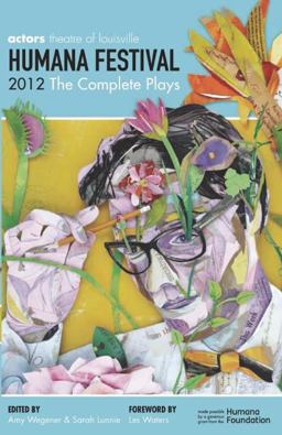 Humana Festival 2012: the Complete Plays  9781623840006 Front Cover
