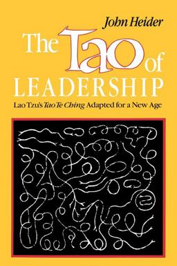 Tao of Leadership Lao Tzu's's Tao Te Ching Adapted for a New Age 2nd 9781623860196 Front Cover