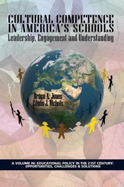 Cultural Competence in America's Schools: Leadership, Engagement and Understanding  9781623961749 Front Cover