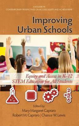 Improving Urban Schools: Equity and Access in K-16 Stem Education  9781623962319 Front Cover