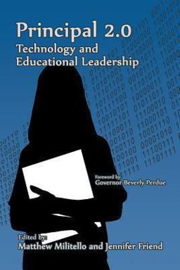 Principal 2. 0 Technology and Educational Leadership  9781623963019 Front Cover
