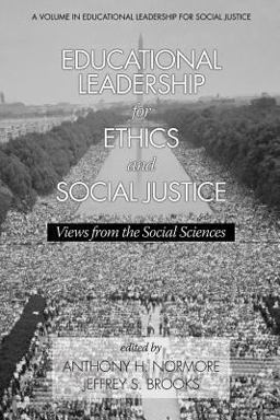 Educational Leadership for Ethics and Social Justice Views from the Social Sciences  9781623965358 Front Cover