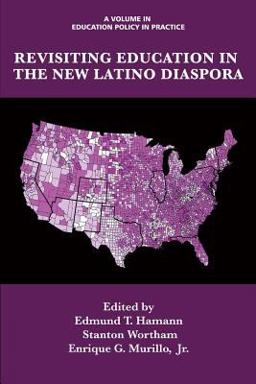Revisiting Education in the New Latino Diaspora  9781623969936 Front Cover