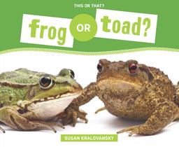 Frog or Toad?