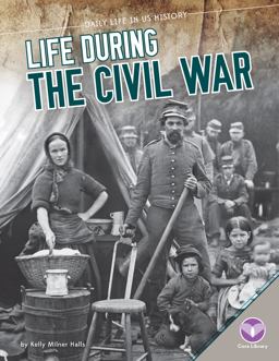 Life During the Civil War