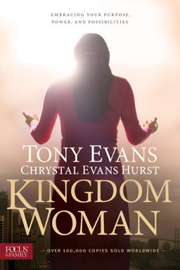 Kingdom Woman Embracing Your Purpose, Power, and Possibilities  9781624053542 Front Cover