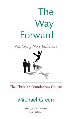 The Way Forward - Nurturing New Believers