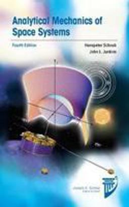 Analytical Mechanics of Space Systems 4th 9781624105210 Front Cover