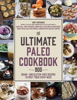 Ultimate Paleo Cookbook 1,000 Grain- and Gluten-Free Recipes to Meet Your Every Need  9781624141409 Front Cover