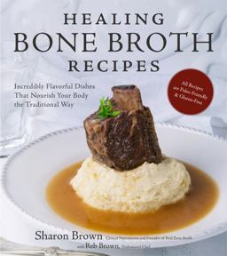 Healing Bone Broth Recipes  9781624142291 Front Cover