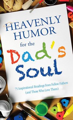 Heavenly Humor for the Dad's Soul