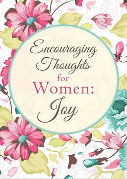 Encouraging Thoughts for Women: Joy  9781624169878 Front Cover