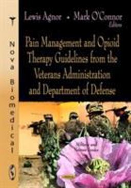 Pain Management and Opioid Therapy Guidelines from the Veterans Administration and Department of Defense