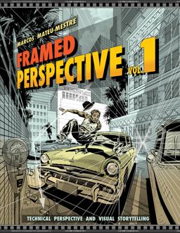 Framed Perspective Vol. 1 Technical Perspective and Visual Storytelling  9781624650307 Front Cover