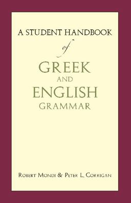 Student Handbook of Greek and English Grammar  9781624660368 Front Cover