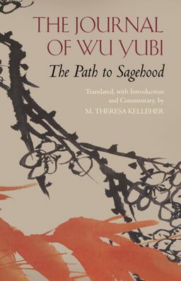 Journal of Wu Yubi The Path to Sagehood  9781624660429 Front Cover