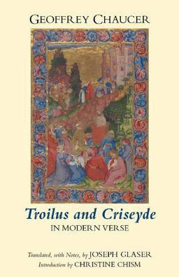 Troilus and Criseyde in Modern Verse  9781624661938 Front Cover