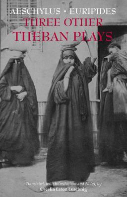 Three Other Theban Plays  9781624664717 Front Cover
