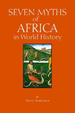 Seven Myths of Africa in World History  9781624666391 Front Cover