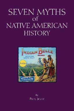 Seven Myths of Native American History  9781624666780 Front Cover