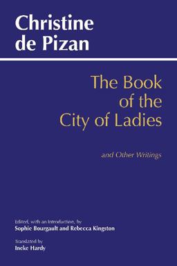Book of the City of Ladies and Other Writings  9781624667299 Front Cover