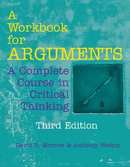 Workbook for Arguments A Complete Course in Critical Thinking 3rd 9781624668333 Front Cover