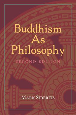 Buddhism As Philosophy 2nd 9781624669811 Front Cover