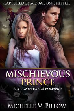 Mischievous Prince (Captured by a Dragon-Shifter)