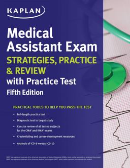 Medical Assistant Exam Strategies, Practice and Review with Practice Test