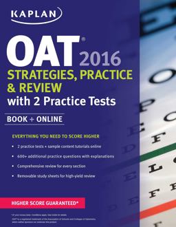 Kaplan OAT 2016 Strategies, Practice, and Review with 2 Practice Tests