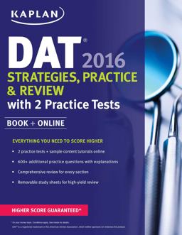 Kaplan DAT 2016 Strategies, Practice, and Review with 2 Practice Tests