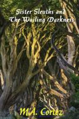 Sister Sleuths and the Wailing Darkness