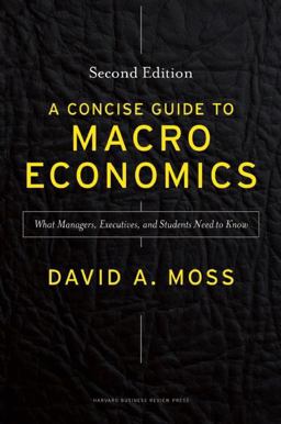 Concise Guide to Macroeconomics, Second Edition What Managers, Executives, and Students Need to Know  9781625271969 Front Cover