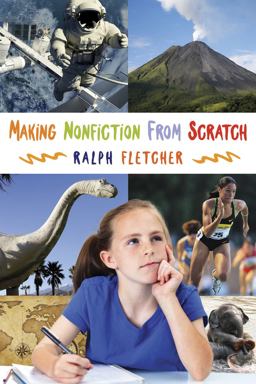 Making Nonfiction from Scratch  9781625310125 Front Cover