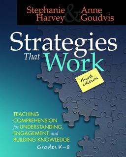 Strategies That Work Teaching Comprehension for Engagement, Understanding, and Building Knowledge, Grades K-8 3rd 9781625310637 Front Cover