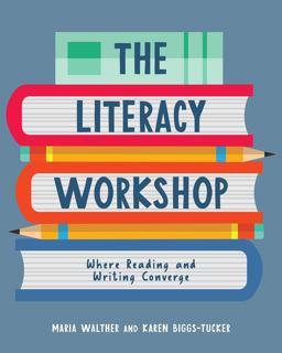 Literacy Workshop Where Reading and Writing Converge  9781625311962 Front Cover