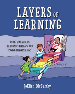 Layers of Learning Using Read-Alouds to Connect Literacy and Caring Conversations  9781625312914 Front Cover