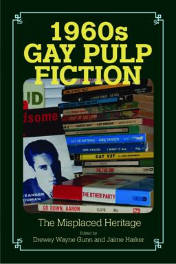 1960s Gay Pulp Fiction 1960s Gay Pulp Fiction