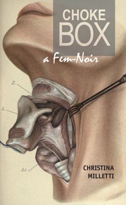 Choke Box A Fem-Noir  9781625344250 Front Cover