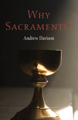 Why Sacraments?  9781625642578 Front Cover
