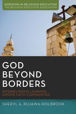 God Beyond Borders: Interreligious Learning Among Faith Communities  9781625644589 Front Cover