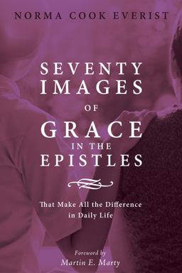 Seventy Images of Grace in the Epistles ...