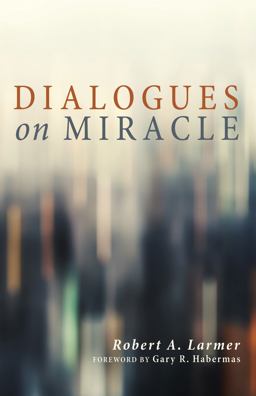 Dialogues on Miracle  9781625648167 Front Cover